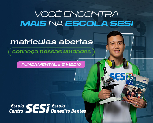 https://escolasesial.com.br/wp-content/uploads/2026/01/BannerLPMobile-MatriculasSESI2026-500x400px.jpg
